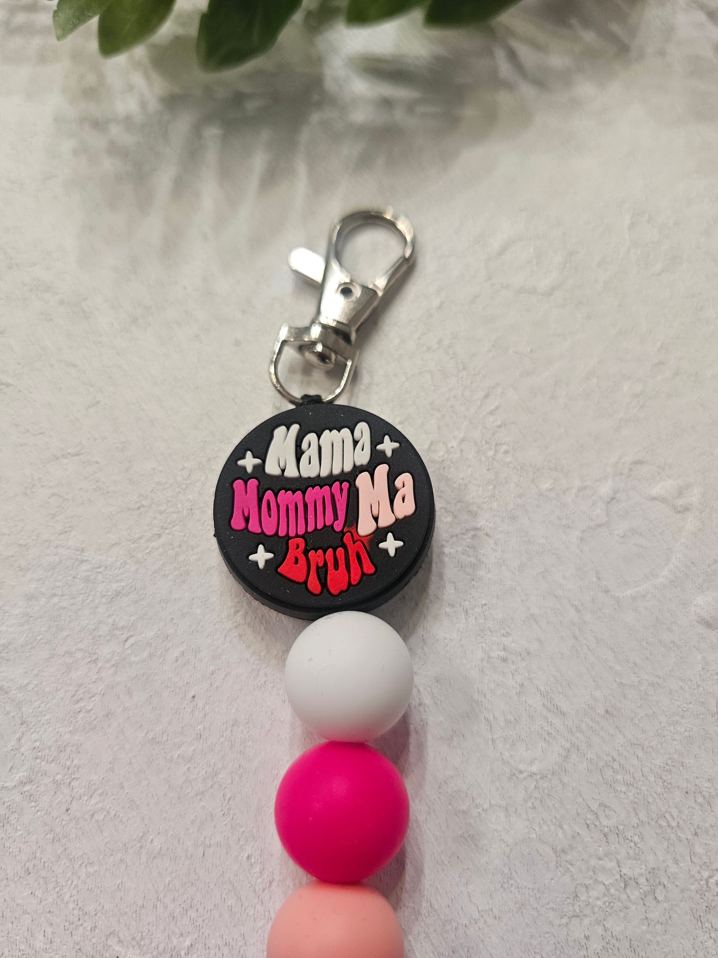 Mama Mommy Mom Bruh Dangle Bead Keychain